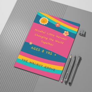 Mindful Little Heroes: Changing the World Together