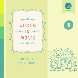 Wisdom in Words - Stories from Aathichoodi Set 8