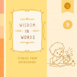 Wisdom in Words - Stories from Aathichoodi Set 9