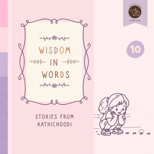 Wisdom in Words - Stories from Aathichoodi Set 10